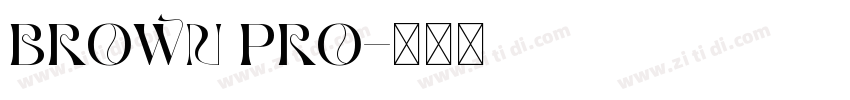 BROWN PRO字体转换